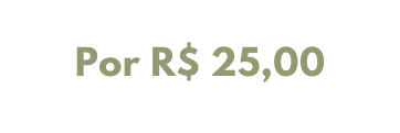 Por R 25 00